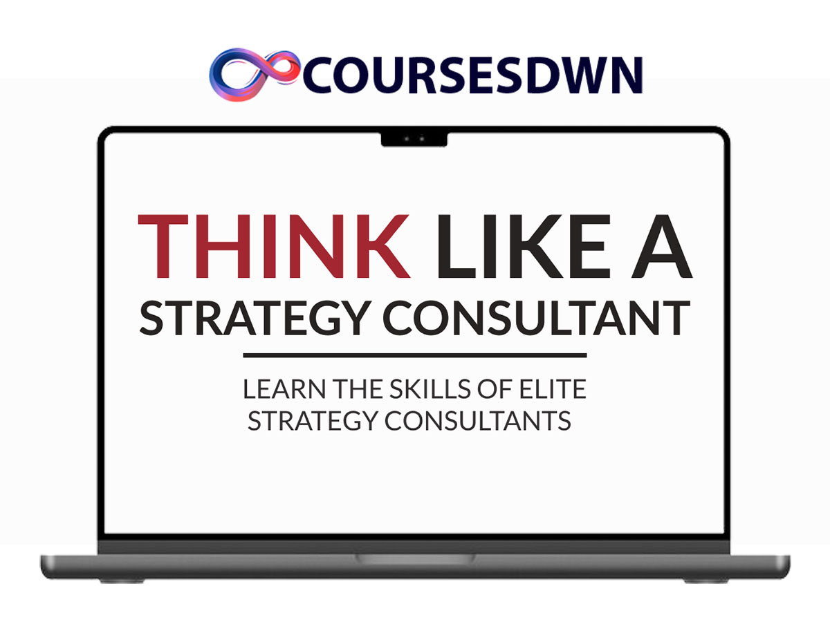 Paul Millerd – Think Like A Strategy Consultant