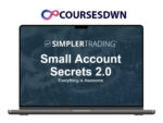 Simpler Trading – Small Account Secrets 2.0
