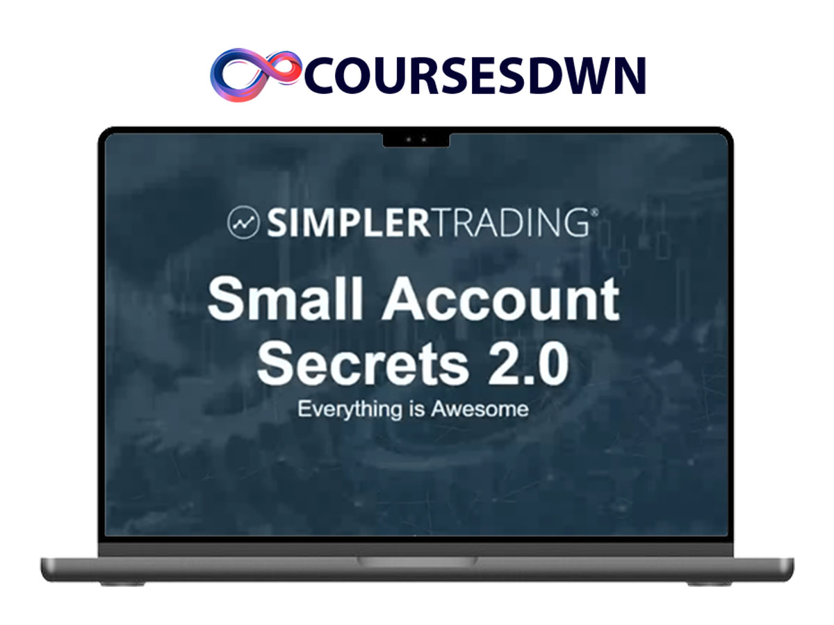 Simpler Trading – Small Account Secrets 2.0