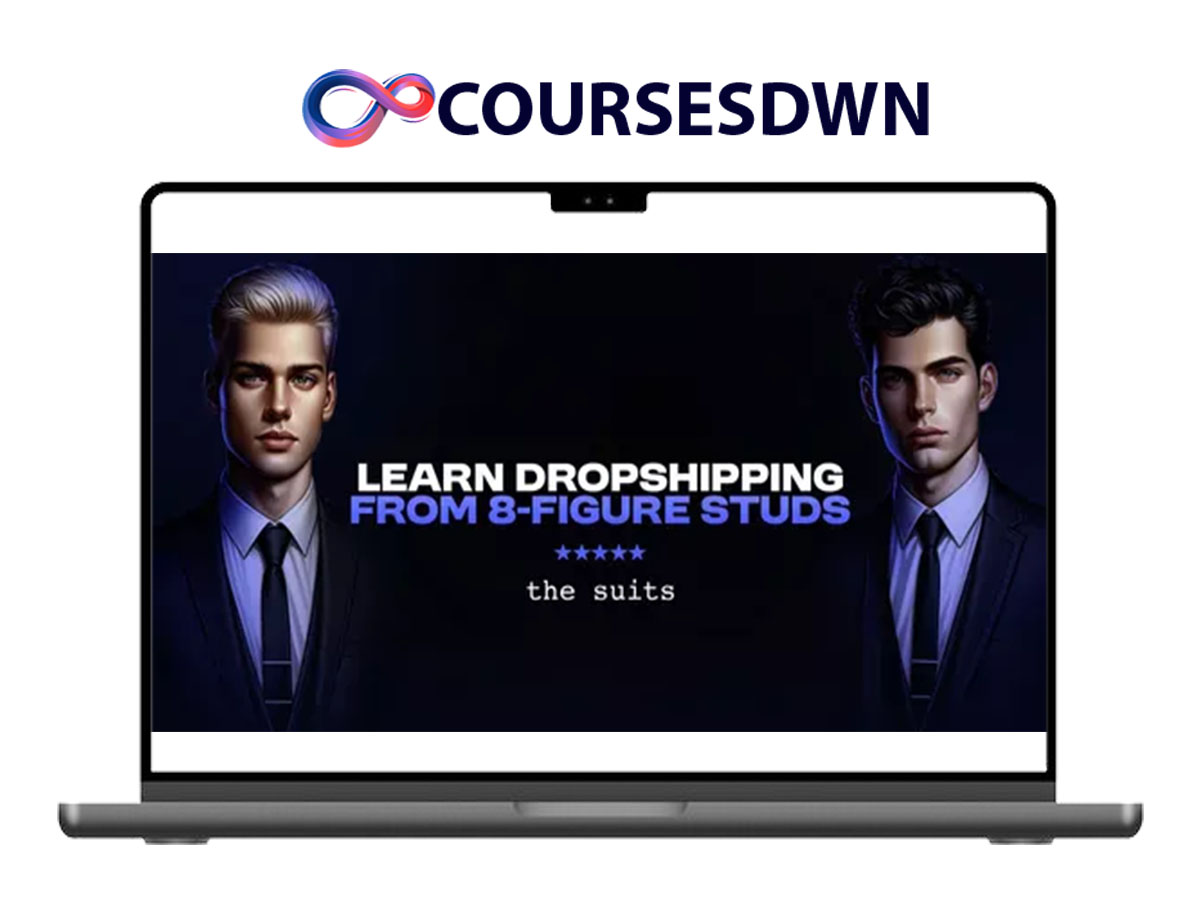 Suits Commerce – Learn Dropshipping from 8 Figure Studs
