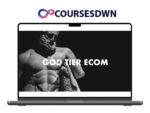 Anthony Camacho – God Tier Ecom (09.2025)